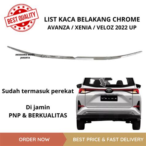 Jual LIST KACA BELAKANG CHROME AVANZA XENIA VELOZ 2022 2023 BERKUALITAS