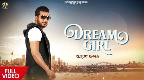 Surjit Khan Dream Girl Official Music Video Latest Punjabi Songs