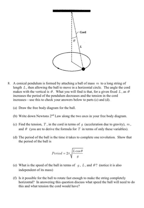 Solved Cord A Conical Pendulum Is Formed By Attaching A Ball Chegg