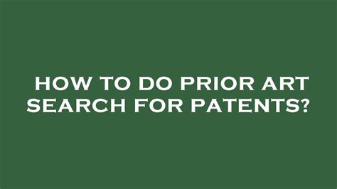 How To Do Prior Art Search For Patents Youtube