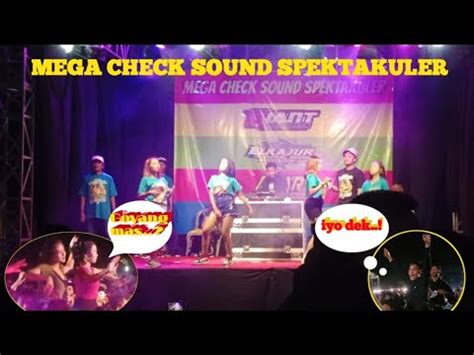 MEGA CHECK SOUND SPEKTAKULERGIANT ELKAJUR ALVA R PINDANG BALAP