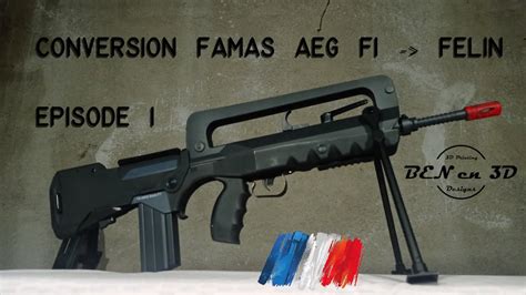 Conversion Famas Felin Aeg 1 3d Printed Airsoft Benen3d 🇫🇷 Youtube