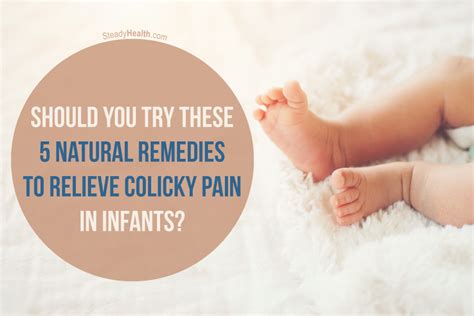 Should You Try These Five Natural Remedies To Relieve Colicky Pain In ...