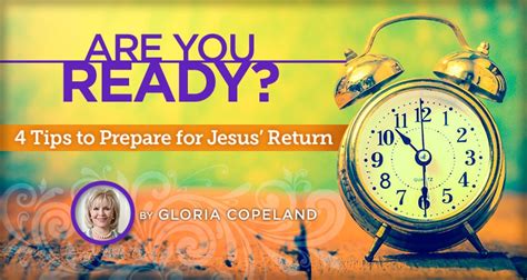 Are You Ready 4 Tips To Get Ready For The Lords Return Kenneth