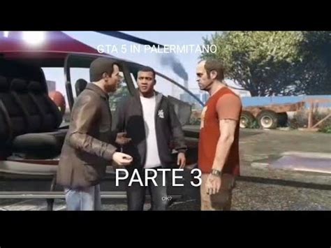 GTA 5 IN PALERMITANO EP 3 L aiuto di Ciccio e Totò YouTube