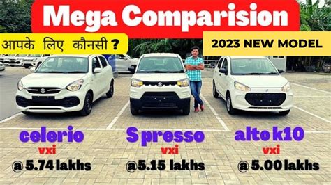 Mega Comparision 🔥 Alto K10 2023 Vs S Presso Vs Celerio Youtube