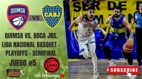 QUIMSA Vs BOCA EN VIVO LIGA NACIONAL DE BASQUET PLAYOFFS SEMIFINAL