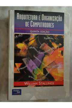 Livro Arquitetura E Organizacao De Computadores William Stallings