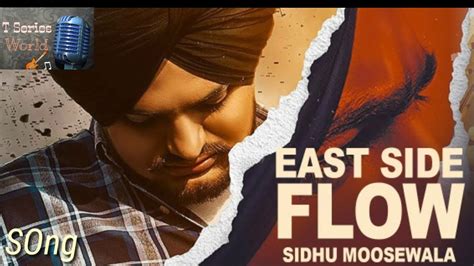 East Side Flow Sidhu Moose Wala Official Song Byg Byrd Sunny Melton Teggy Juck Dock