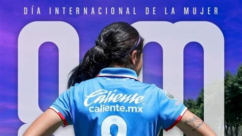 Decían Que Las Niñas No Juegan Al Futbol Cruz Azul Conmemora El Día Internacional De La Mujer