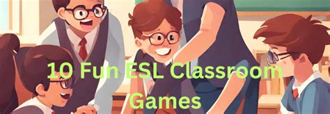 10 Fun ESL Classroom Games - Inglisimo