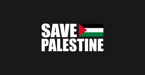 SAVE PALESTINE - Save Palestine - Posters and Art Prints | TeePublic