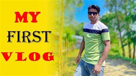 My First Vlog My First Video On Youtube Best Vlog Of The Year Youtube