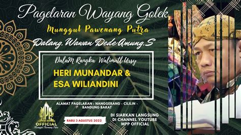 Live Pagelaran Wayang Golek Mpp Dl Wawan Dede Amung S Walimatul