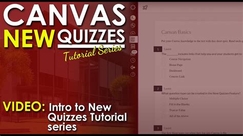 Tutorial Series New Quizzes In Canvas IDT Faculty Support Hub