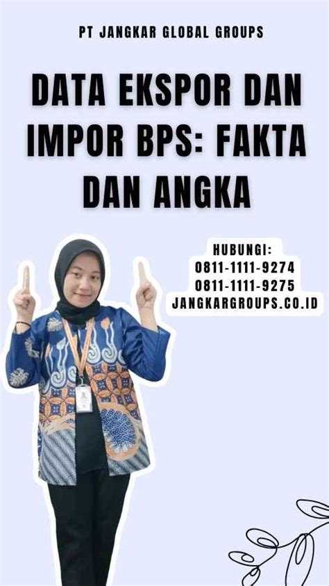 Data Ekspor Dan Impor Bps Fakta Dan Angka Jangkar Global Groups