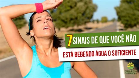 7 sinais de que você não está bebendo água o suficiente YouTube