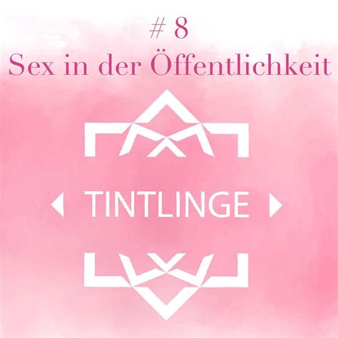 Sex In Der Öffentlichkeit Tintlinge Unter Sich Podcast Listen Notes