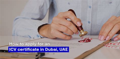 How To Apply For An Icv Certificate In Dubai Uae