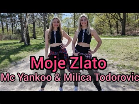 Moje Zlato MC Yankoo Feat Milica Todorovic Zumba Balkan YouTube