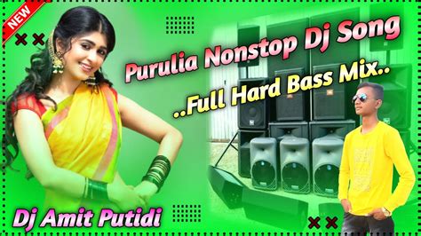 Purulia Nonstop Dj Song 2022 Full Hard Bass Mix New Nonstop Dj Gaan