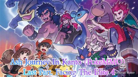 Ash Journey In Kanto Pokemmo Final Part Facing The Elite Kanto