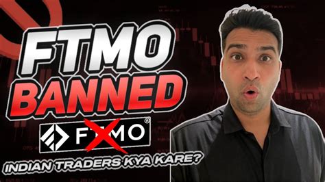 Ftmo Banned Us Traders Ii Impact On Indian Forex Trader Ii Prop Firm