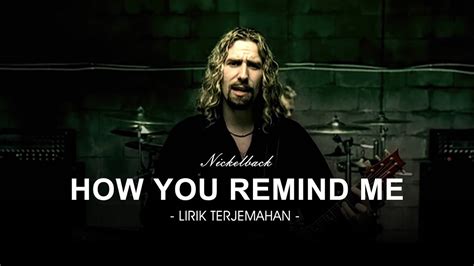 Nickelback How You Remind Me Lyrics Lirik Terjemahan Youtube