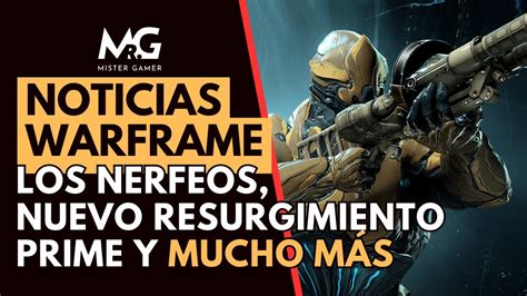 Warframe Devshorts Nerfeos A Dante Nuevo Resurgiimiento Prime Y