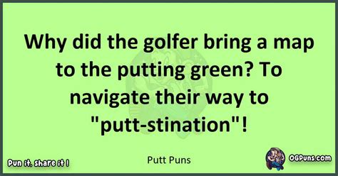 240 Putt Erly Hilarious Puns That Will Drive You Putt Ly Crazy