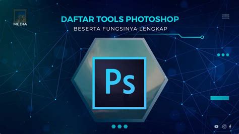 Daftar 15 Tools Photoshop Dan Fungsinya Masing Masing