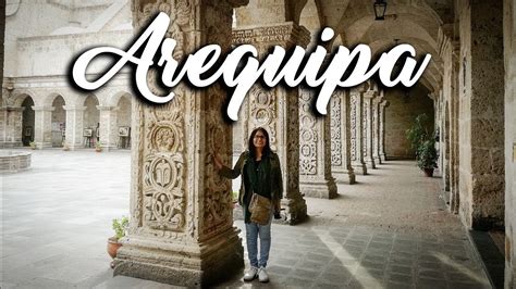 Lugares Que Visitar En Arequipa Per Goprofilm Youtube