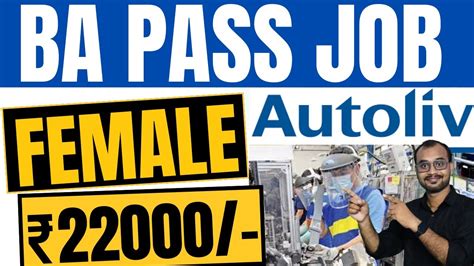 Autoliv India Private Ltd Hiring 2024 Bangalore Salary Rs 22000