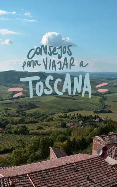 Consejos Para Viajar A La Toscana Por Libre Y No Cagarla Artofit