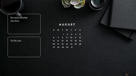 Todo List Minimalist Black Aesthetic Desktop View August 2023 Calendar ...