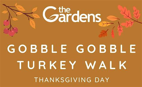 Gobble Gobble Thanksgiving Turkey Walk - Friendship Botanic Gardens