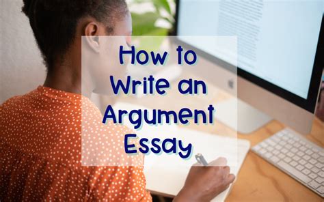 How To Write An Argument Essay Coach Hall Writes