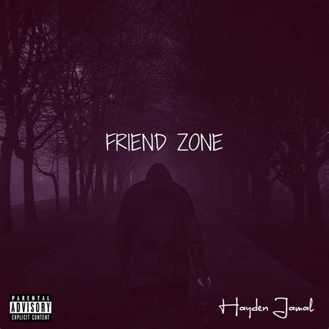 Hayden Jamal Friend Zone Lyrics Genius Lyrics