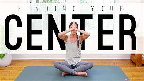 Finding Your Center Yoga With Adriene Youtube