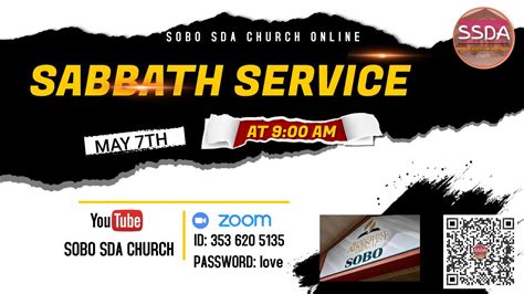 SOBO SDA CHURCH SABBATH SERVICE ONLINE MAY 7TH 2022 9AM YouTube