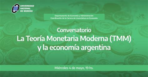 Conversatorio La Teoría Monetaria Moderna TMM y la economía