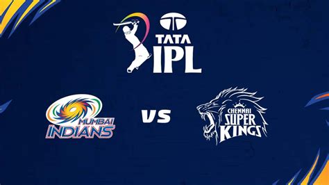 Mumbai Vs Chennai Th Match Ipl Preview Crickex