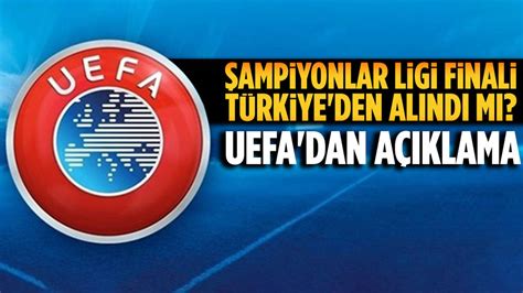 Uefa Dan Ampiyonlar Ligi Finaliyle Ilgili A Klama Ankara Masas