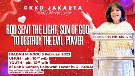 YOUTH GKKD Jakarta Satelit Jakarta Center 5 Februari 2023 Pkl 13