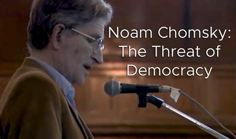 Noam Chomsky: The Threat of Democracy | A Radical Guide