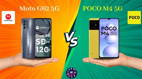 Moto G62 5g Vs Poco M4 5g Poco M4 5g Vs Moto G62 5g Full Comparison Full Specifications