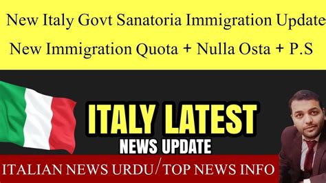 New Italy Govt Sanatoria Immigration Update New Immigration Quota