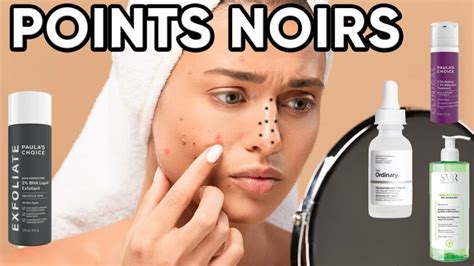 Soin Anti Points Noirs Comment s en Débarrasser Beauty Decoded