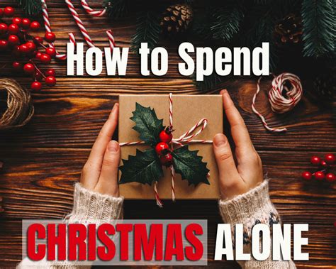 How To Spend Christmas Alone