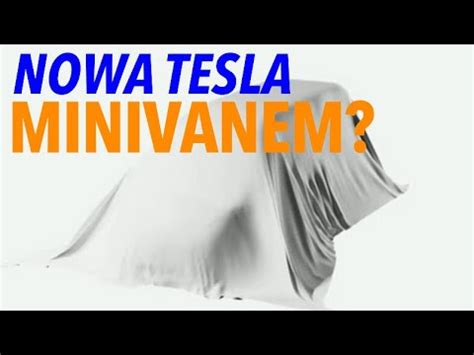 Motodziennik Tesla Z Vanem A Volkswagen Inwestuje W Silniki